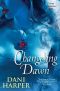 [Changeling 03] • Changeling Dawn